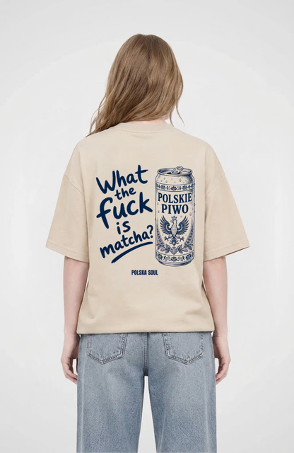 WTF is a Matcha Oversized Shirt