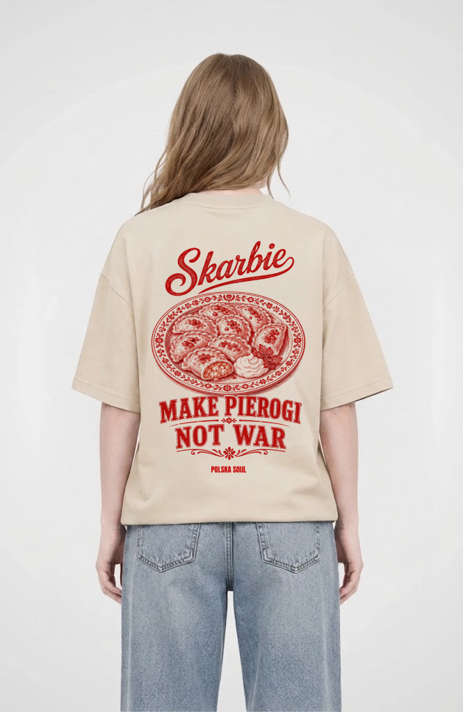 Make Pierogie not war Oversized Shirt