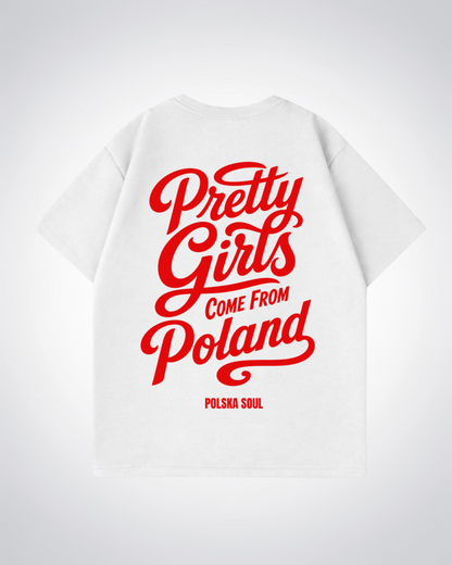 Pretty Girls Come From Poland Oversized Shirt - White Back (Designed)