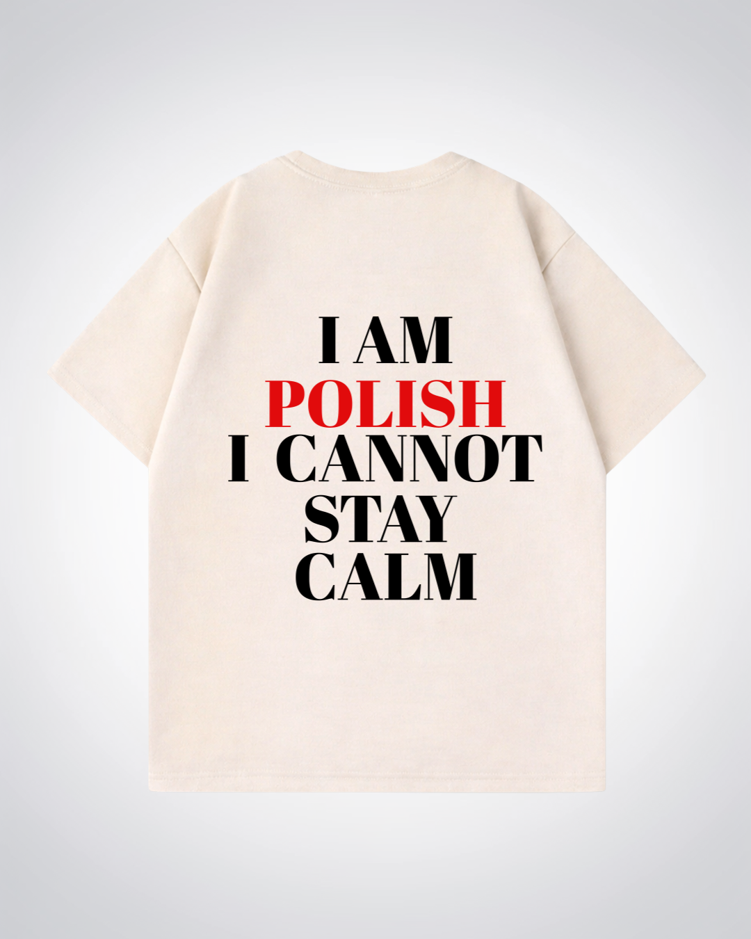 I am Polish Oversized Shirt - Beige Back (Designed)
