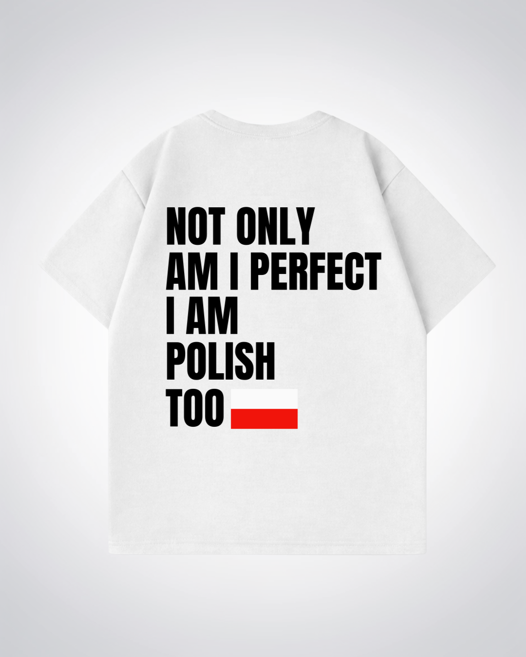 Not Only Perfect Oversized Shirt - White Back (Designed)
