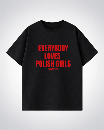 Everybody loves Polish Girls Oversized Shirt - Black Front (Designed)