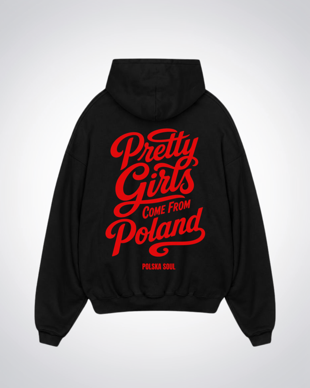 Pretty Girls come from Poland Oversized Hoodie - Black Back (Designed)