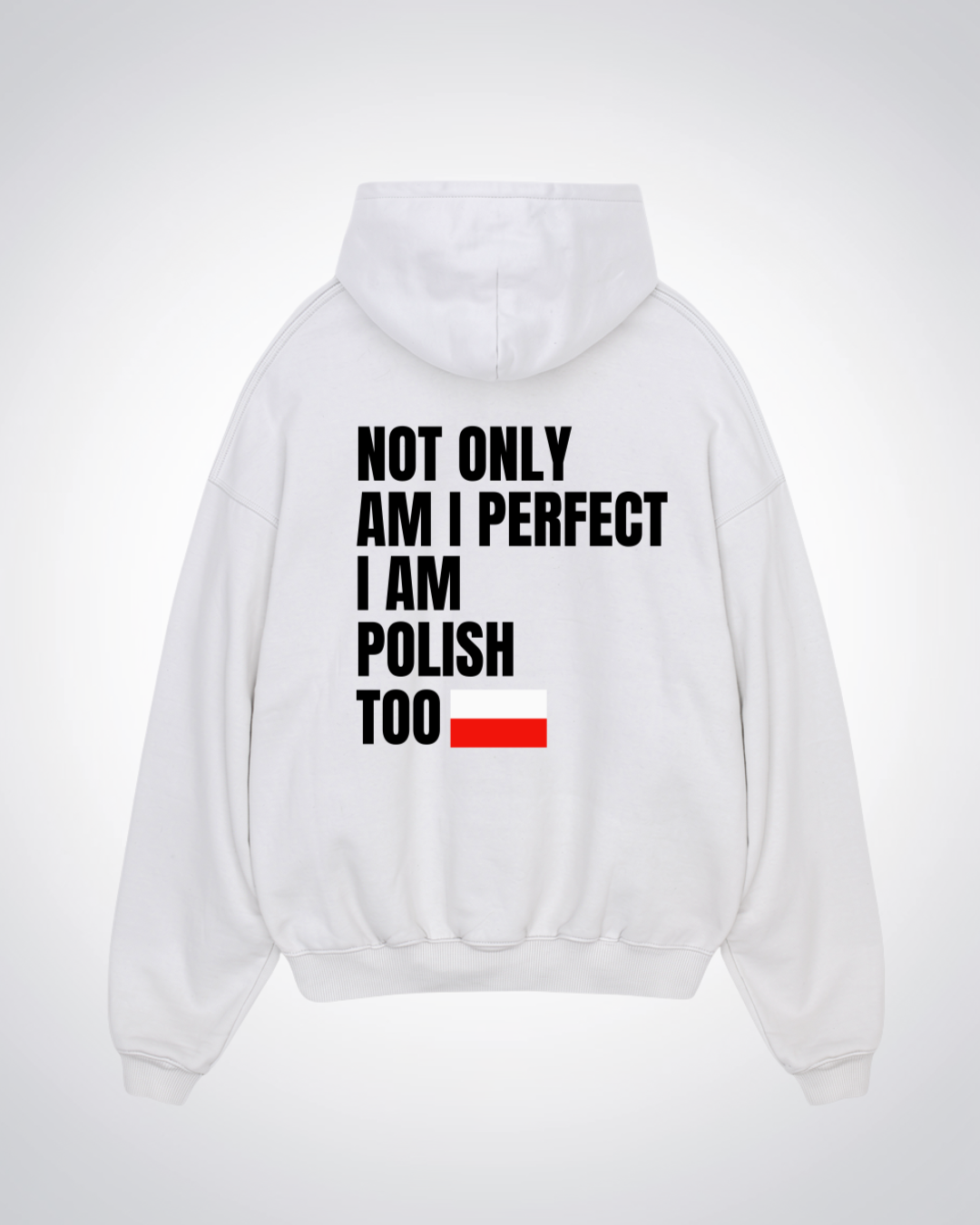 Not Only Perfect Oversized Hoodie - White Back (Designed)