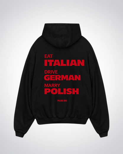 Eat Italian Drive German Marry Polish Oversized Hoodie - Black Back (Designed)