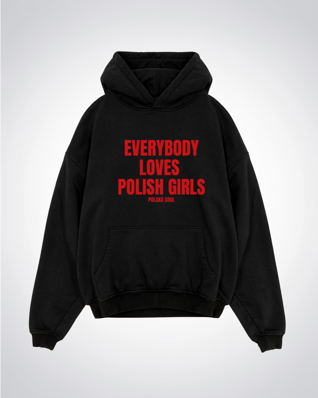 Everybody Loves Polish Girls Oversized Hoodie - Black Front (Designed)